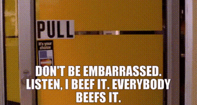 Dontbe Embarrassed GIF - Dontbe Embarrassed Beef GIFs