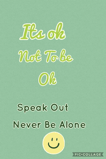 a poster that says it 's ok not to be ok