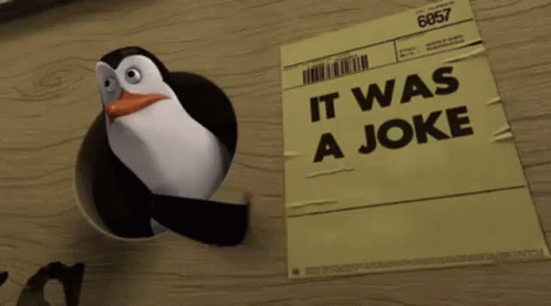 It Was A Joke Just A Joke GIF - It Was A Joke Just A Joke Penguin GIFs
