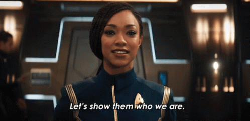 Lets Show Them Who We Are Michael Burnham GIF - Lets Show Them Who We Are Michael Burnham Star Trek Discovery GIFs