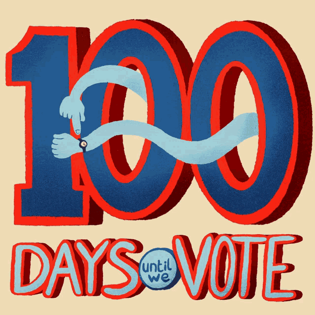 a poster for 100 days until we vote with a hand pointing at a watch