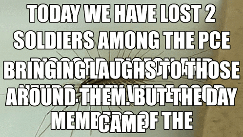 a poster that says today we have lost 2 soldiers among the pce