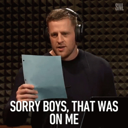 Sorry Boys That Was On Me Jj Watt GIF - Sorry Boys That Was On Me Jj Watt Saturday Night Live GIFs