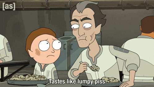 a cartoon character says tastes like lumpy piss in front of a tray of food