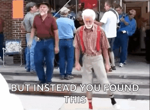 a man with a beard and suspenders is walking in front of a crowd of people with the caption but instead you found this .