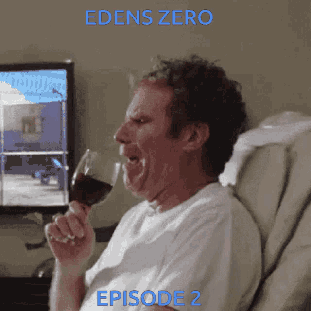 a man in a hospital bed drinking a glass of wine with edens zero episode 2 written on the bottom