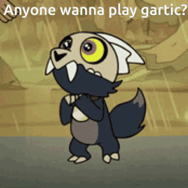 king from the owl house is asking if anyone wants to play gartic .