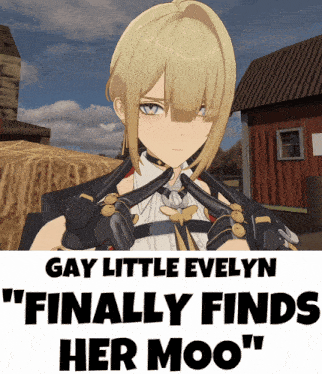 a picture of a girl with the words " gay little evelyn finally finds her moo "