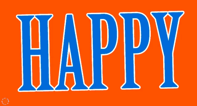 an orange background with blue letters that spell out the word happy