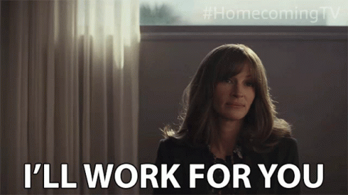 Ill Work For You Julia Roberts GIF - Ill Work For You Julia Roberts Heidi Bergman GIFs