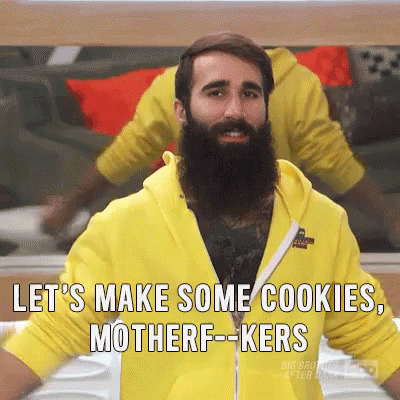 When I Get Into The Kitchen GIF - Lets Make Some Cookies Motherfuckers Cookies GIFs