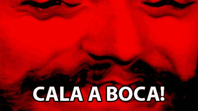 a red background with the words cala a boca in white