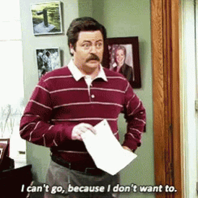 Ron Swanson I Dont Want To GIF - Ron Swanson I Dont Want To Cant Go GIFs