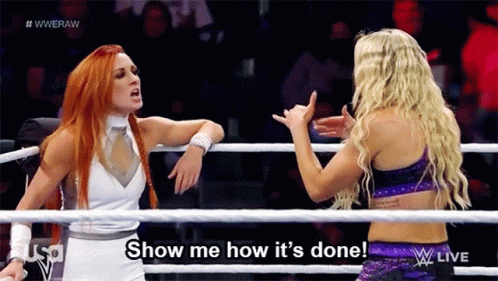 Wwe Becky Lynch GIF - Wwe Becky Lynch Show Me How Its Done GIFs