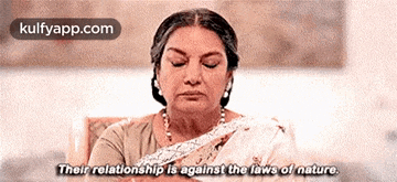 a woman is sitting in a chair and says their relationship is against the laws of nature