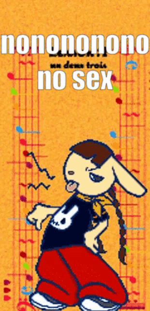 a cartoon of a rabbit with the words " no sex " on the top