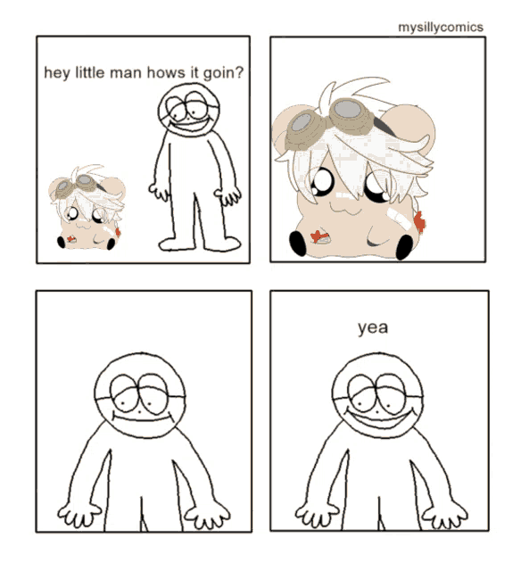 a cartoon of a man standing next to a stuffed animal with the words hey little man hows it goin