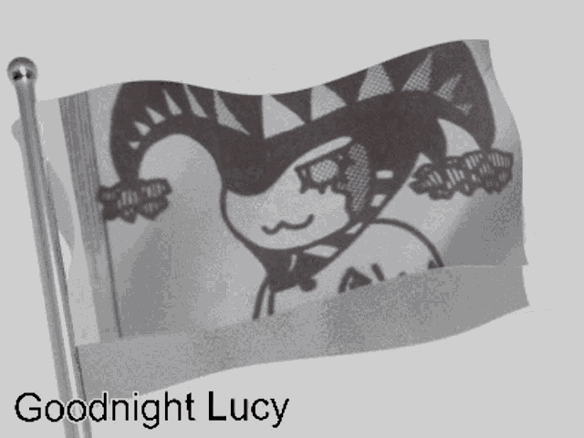 a flag with a picture of a jester and the words goodnight lucy on it