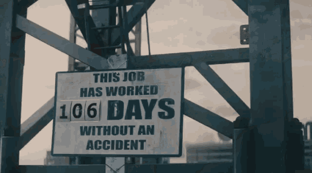 this job has worked 106 days without an accident