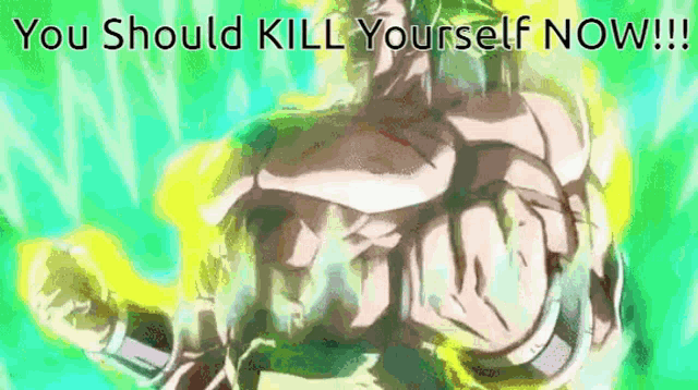 a picture of a cartoon character with the words `` you should kill yourself now '' .
