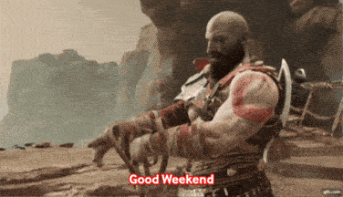a video game character says " good weekend " in red letters