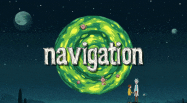 a cartoon of rick and morty standing in front of a green planet that says navigation