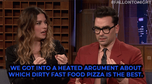 Annie Murphy We Got Into A Heated Argument GIF - Annie Murphy We Got Into A Heated Argument About Which Dirty Fast Food Pizza Is The Best GIFs
