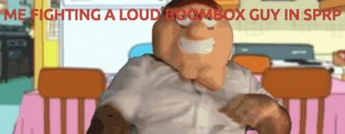 Me Fighting A Loud Boom Box Guy In Sprp Sprp GIF - Me Fighting A Loud Boom Box Guy In Sprp Sprp Family Guy GIFs