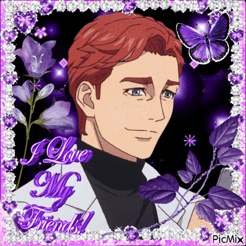 a picture of a man with the words " i love my friends " on the bottom