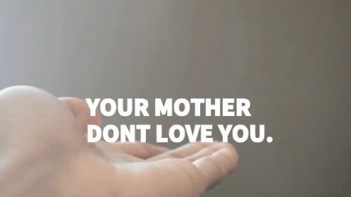 Mother Love GIF - Mother Love Dont GIFs