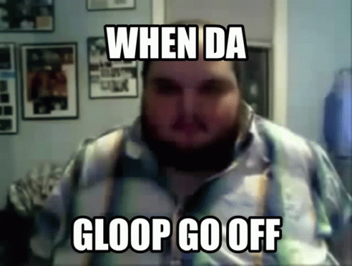 Gloop GIF - Gloop GIFs