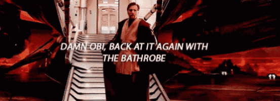 a man in a robe is walking down stairs with the words damn obi back at it again with the bathrobe