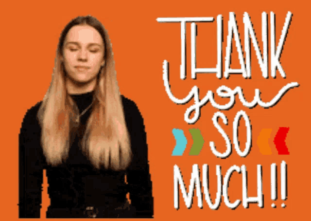 a woman is standing in front of a thank you so much sign