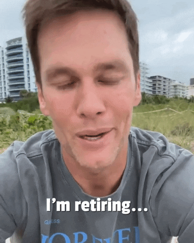 Tom Brady Retirement GIF - Tom Brady Retirement Retired GIFs