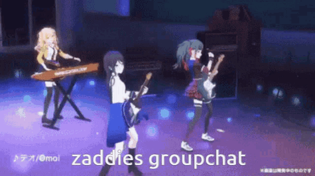 a group of anime girls are playing instruments on a stage and the words zaddles groupchat are written below them