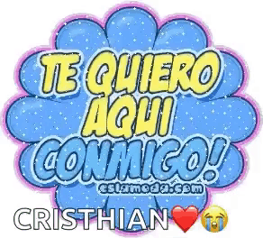 a sticker that says " te quiero aqui conmigo "