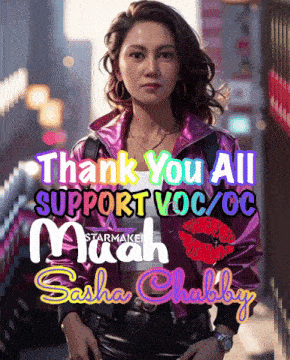 a poster that says thank you all support voc oc sasha chubby