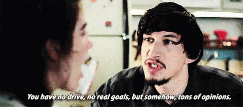 Adam Driver You Have No Drive GIF - Adam Driver You Have No Drive No Real Goals GIFs