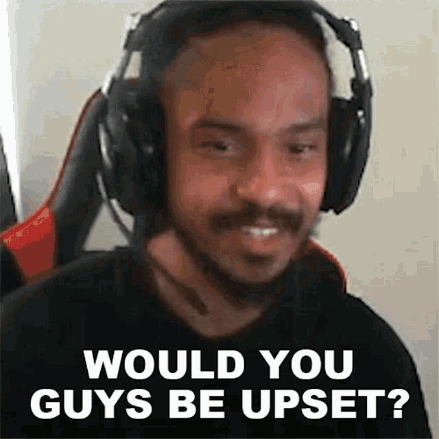 Would You Guys Be Upset Derek Ruffin GIF - Would You Guys Be Upset Derek Ruffin Idom GIFs