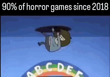 a cartoon of a man falling into a hole with the words 90 % of horror games since 2018 above him