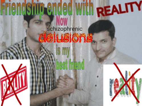 a poster with two men shaking hands and the words friendship ended with reality