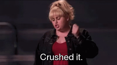 Crushed It. GIF - Pitch Perfect Rebel Wilson Fat Amy GIFs