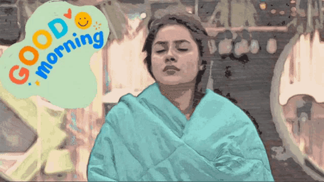 a cartoon of a woman wrapped in a blue blanket with a good morning message