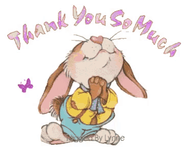 a cartoon bunny says thank you so much with butterflies