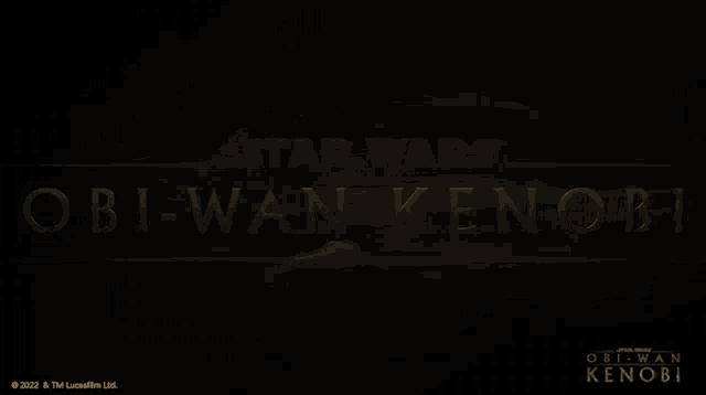 a poster for star wars obi-wan kenobi shows a dark background