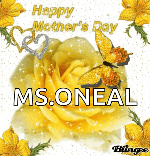 a mother 's day card with a yellow rose and butterflies and the name ms.oneal