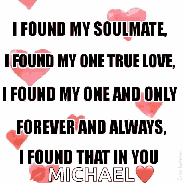 a poster that says i found my soulmate i found my one true love