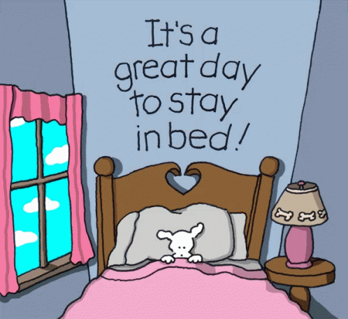 Stay In Bed Good Morning GIF - Stay In Bed Good Morning Its A Great Day To Stay In Bed GIFs