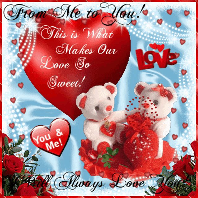 a valentine 's day card with two teddy bears and a heart that says from me to you