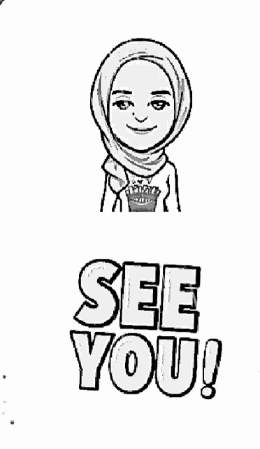 a drawing of a woman in a hijab with the words see you